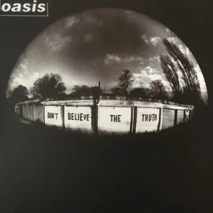 Oasis Don’t Believe The Truth Vinyl